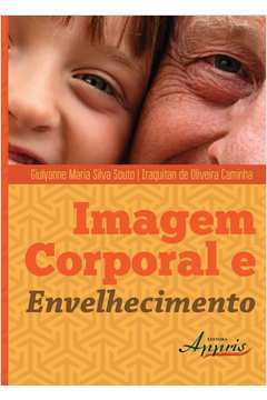 Imagem Corporal E Envelhecimento