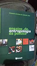 Ensaios De Antropologia Da Politica