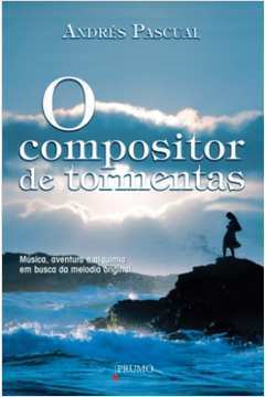O Compositor De Tormentas