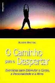 O Caminho Para O Despertar