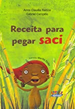 Receita Para Pegar Saci
