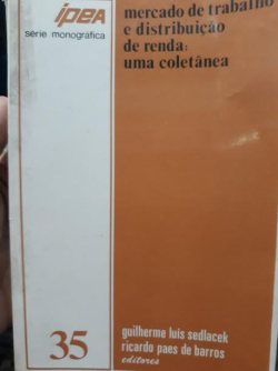 Mercado De Trabalho E Distribuicao De Renda - Uma Coletanea