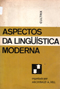 Aspectos Da Linguistica Moderna