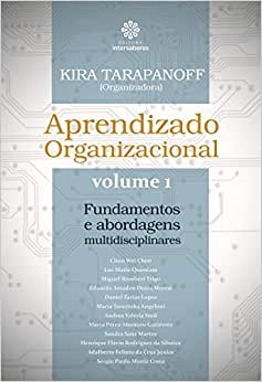 Aprendizado Organizacional - Fundamentos E Abordagens Multidisciplinares V.01