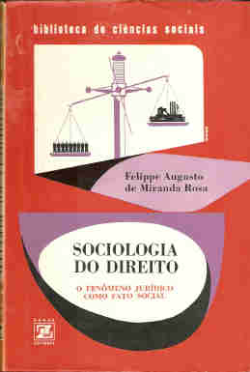 Sociologia Do Direito - O Fenomeno Juridico Como Fato Social