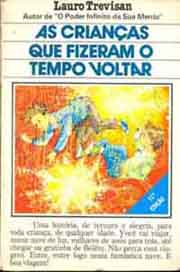 As Criancas Que Fizeram O Tempo Voltar