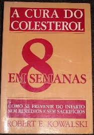 A Cura Do Colesterol Em 8 Semanas