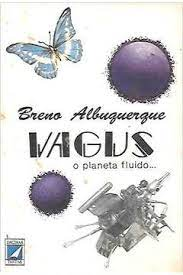 Vagus - O Planeta Fluido - Bilingue
