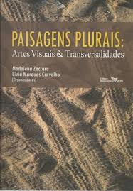 Paisagens Plurais - Artes Visuais E Transversalidades