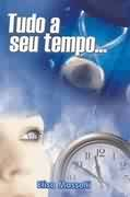 Tudo A Seu Tempo