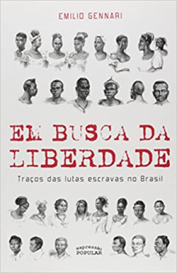 Em Busca Da Liberdade - Tracos Das Lutas Escravas No Brasil