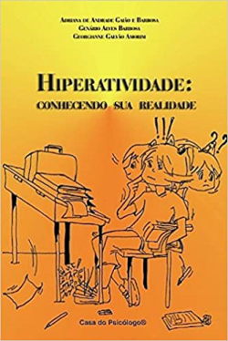 Hiperatividade - Conhecendo Sua Realidade