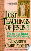 The Lost Teachings Of Jesus 3