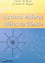 As Cincos Maiores Ideias Da Ciencia