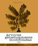 Arvores Geneticamente Modificadas