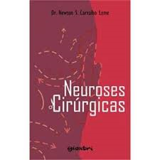 Neuroses Cirurgicas - Um Ensaio Critico Do Comportamento E Personalidade Dos Cirurgioes