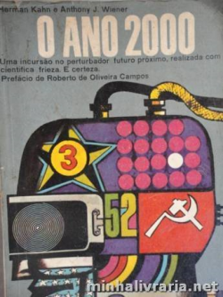 O Ano 2000 - Uma Incursao No Perturbador Futuro Proximo Realizada Com Cientifica Frieza E Certeza
