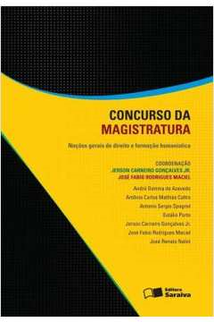 Concurso Da Magistratura - Nocoes Gerais De Direito E Formacao Humanistica