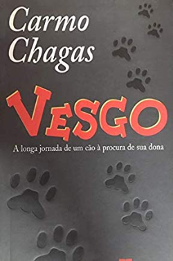 Vesgo - A Longa Jornada De Um Cao A Procura De Sua Dona