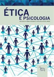 Etica E Psicologia - Reflexoes Do Conselho Regional De Psicologia Do Rio De Janeiro