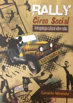Rally - Circo Social - Antropologia Cultural Sobre Rodas