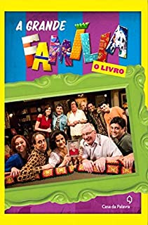 A Grande Familia - O Livro Da Serie