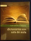Com Direito A Palavra - Dicionarios Em Sala De Aula