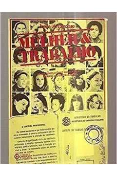 Mulher E Trabalho - Descriminacoes E Barreiras No Mercado De Trabalho