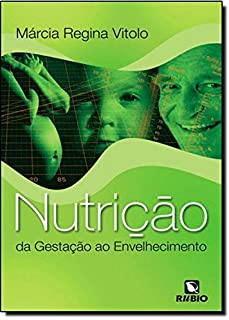 Nutricao - Da Gestacao Ao Envelhecimento