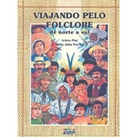 Viajando Pelo Folclore De Norte A Sul
