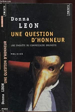 Une Question D'honneur - Une Enquete Du Commissaire Brunetti