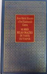 As Mais Belas Oracoes De Todos Os Tempos
