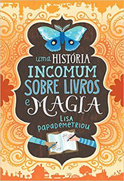 Uma Historia Incomum Sobre Livros E Magia