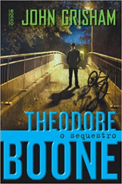 O Sequestro - Colecao Theodore Boone