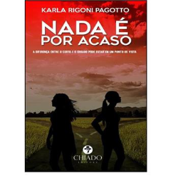 Nada E Por Acaso
