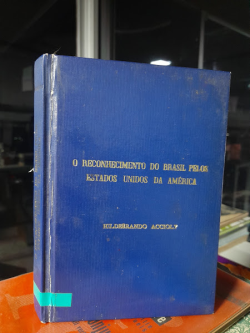 O Reconhecimento Do Brasil Pelos Estados Unidos Da America