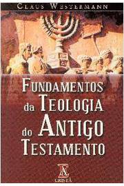 Fundamentos da Teologia do Antigo Testamento