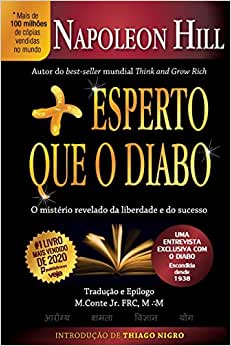 Mais Esperto Que O Diabo - O mistério revelado da liberdade e do sucesso