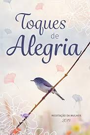 Toques de Alegria - Meditações da Mulher 2019