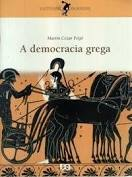 A Democracia Grega - O Cotidiano Da Historia