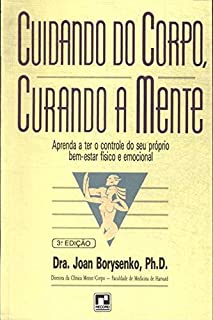 Cuidando Do Corpo Curando A Mente