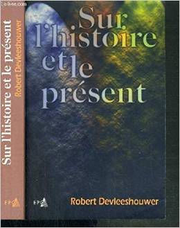 Sur L'histoire Et Le Present