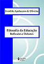 Filosofia Da Educacao - Reflexoes E Debates