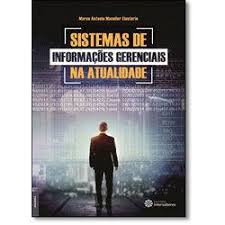 Sistemas De Informacoes Gerenciais Na Atualidade