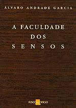 A Faculdade Dos Sensos