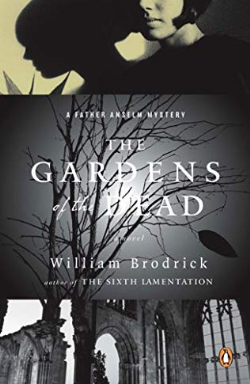 The Gardens Of The Dead - Father Anselm Novels Book 2