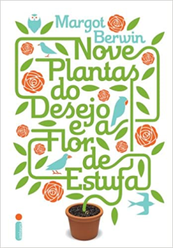 Nove Plantas Do Desejo E A Flor De Estufa