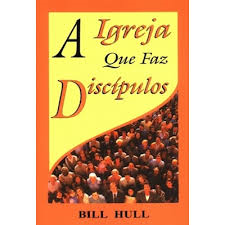 A Igreja Que Faz Discipulos