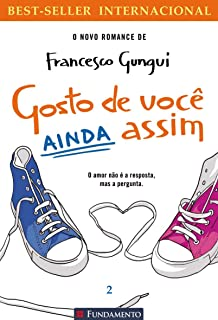 Gosto De Voce Ainda Assim - O Amor Nao E A Resposta Mas A Pergunta V.02