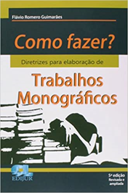 Como Fazer - Diretrizes Para A Elaboracao De Trabalhos Monograficos